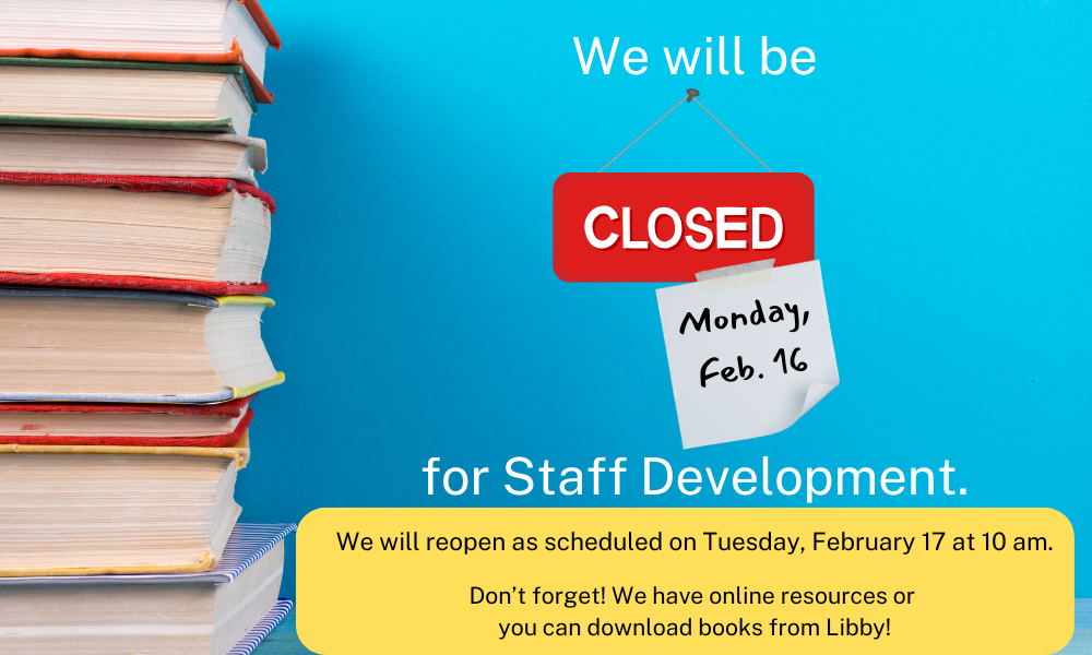 note closing the library on Feb. 16